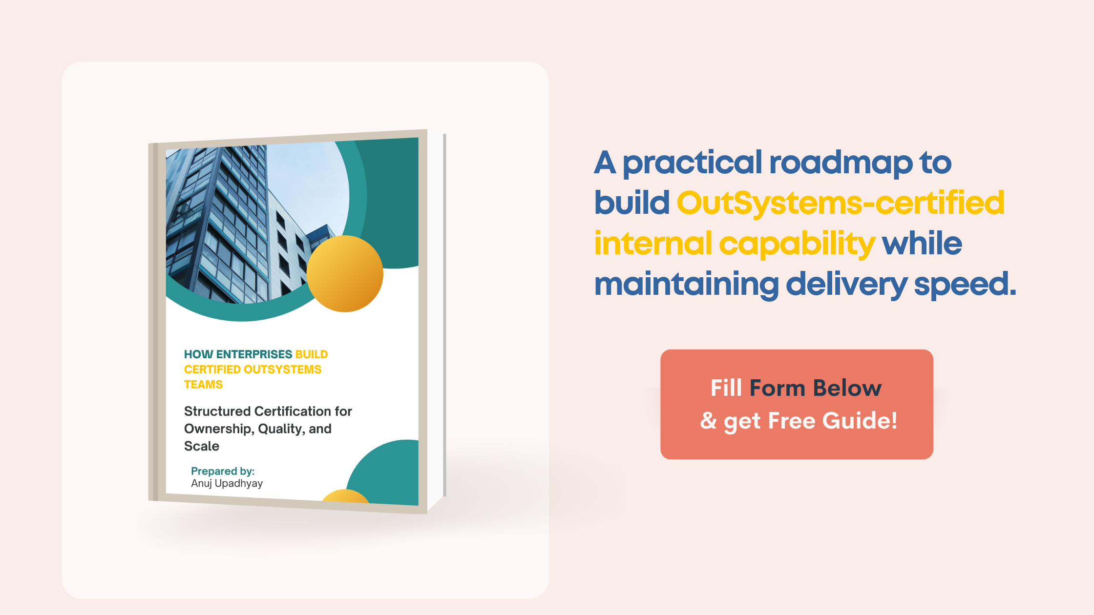A practical roadmap to build OutSystems-certified internal capability while maintaining delivery speed.