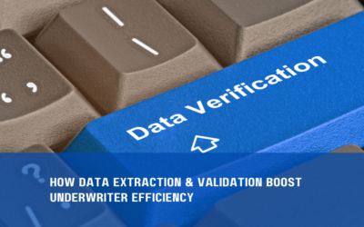 How Data Extraction & Validation Boost Underwriter Efficiency