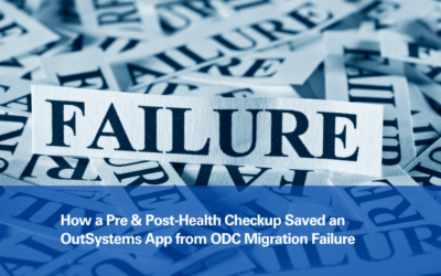 How a Pre- and Post-Health Checkup Saved an OutSystems App from ODC Migration Failure