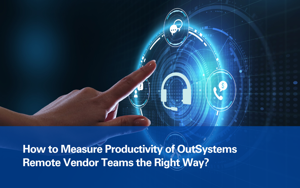 How-to-Measure-Productivity-of-OutSystems-Remote-Vendor-Teams-the-Right-Way