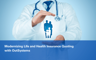 Modernizing Life and Health Insurance Quoting with OutSystems