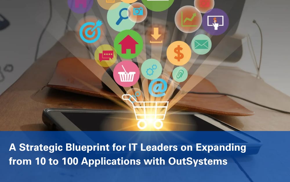 From 10 to 100 Apps: OutSystems Strategy Guide
